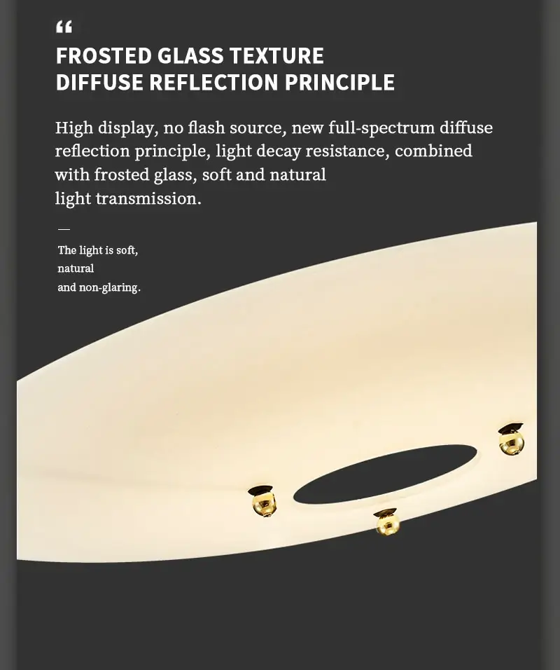 The lamp body is made of three stacked glass discs with a frosted texture. High display, no flash source, new full-spectrum diffuse reflection principle, light decay resistance, combined with frosted glass, soft and natural light transmission. The brushed metal process realizes aesthetics and corrosion resistance, making the product both fashionable and technological elements.